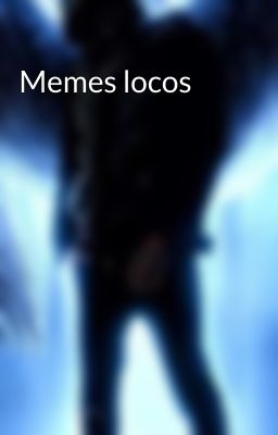 Memes locos