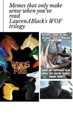 Memes that only make sense when you've read LaurenABlack's WOF trilogy.