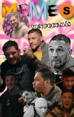 MEMES... y un poco ➕ (Tom Hardy)