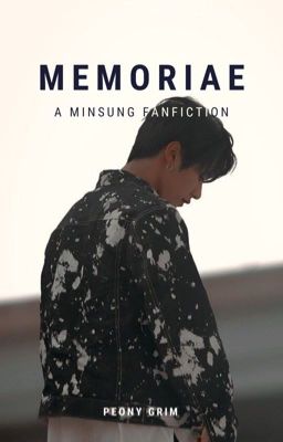 Memoriae - 『 Minsung  』