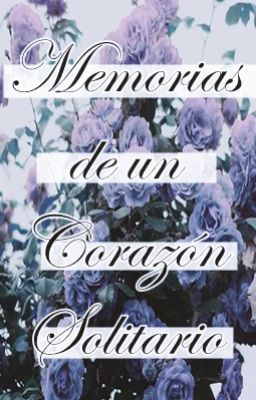 Memorias de un corazón solitario