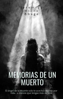 MEMORIAS DE UN MUERTO