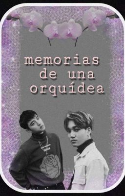 Memorias de una Orquídea 🌺 (KaiSoo)