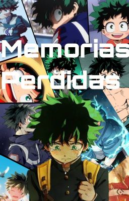 Memorias perdidas - BNHA