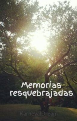 Memorias resquebrajadas