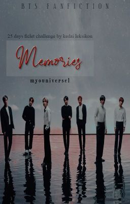 Memories: 25 Days Ficlet Challenge