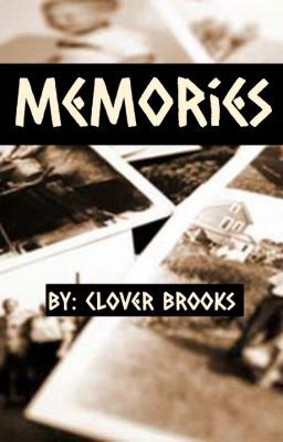 Memories (Book #1 To Second CS)