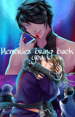 Memories bring back you