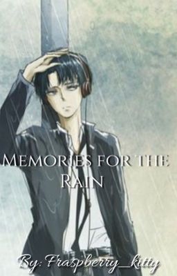 Memories for the Rain - (Levi x OC)