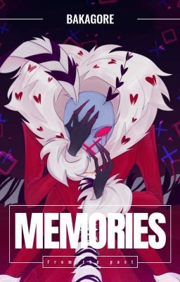 Memories || Hazbin Hotel