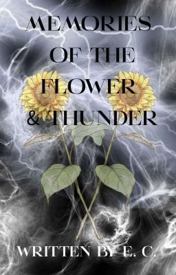 Memories Of The Flower & Thunder