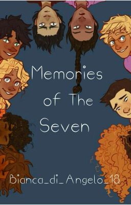 Memories of the Seven (PJO) [COMPLETED]