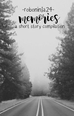 Memories - Short story series