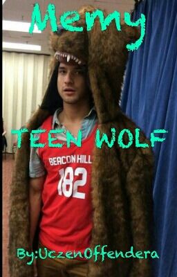 Memy Teen Wolf