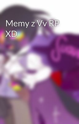 Memy z Vv RP XD