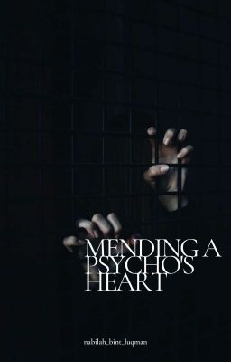 Mending a Psycho's Heart