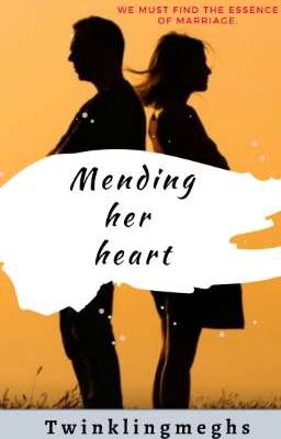 Mending her heart