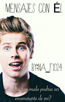 Mensajes con Él -Luke Hemmings