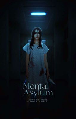 Mental Asylum