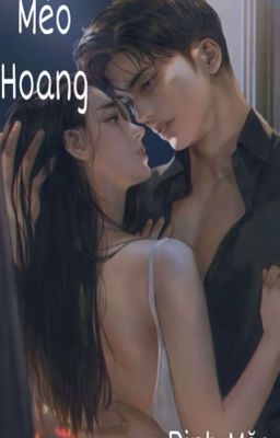 Mèo Hoang [ Đinh Mặc ]