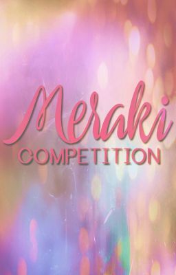 Meraki Competition - ENDED