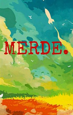 Merde.