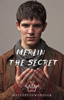 Merlin: The Secret