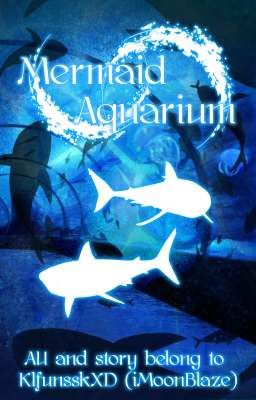 Mermaid Aquarium (AU Multifandom-crossover)