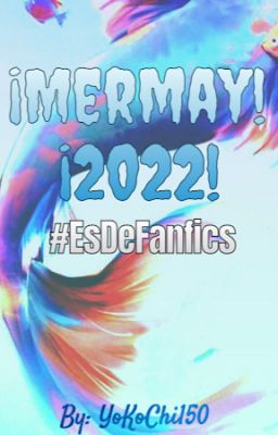 ¡Mermay! ¡2022!