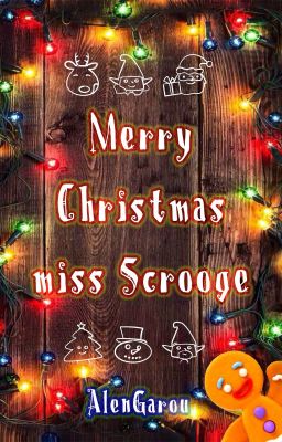 Merry Christmas miss Scrooge [completa]