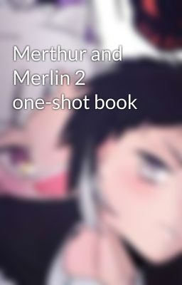 Merthur and Merlin 2 one-shot book