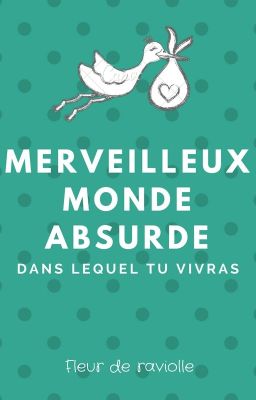 Merveilleux Monde Absurde