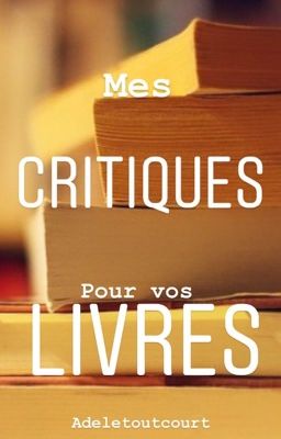 Mes critiques pour vos livres 