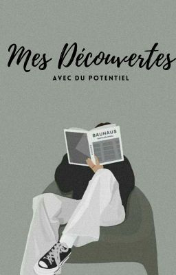 Mes Découvertes avec du potentiel