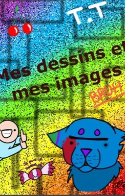 Mes dessins & mes images 