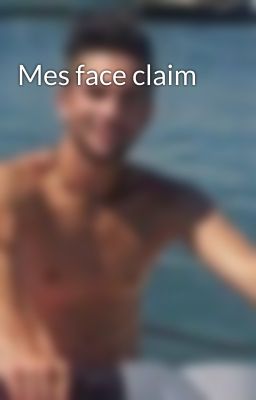 Mes face claim 