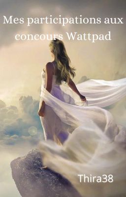 Mes participations aux concours Wattpad