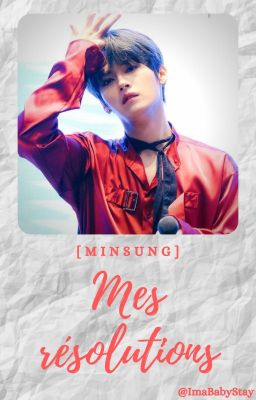 Mes résolutions [Minsung] - {SKZ}