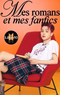 Mes romans et mes fanfics