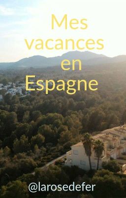 Mes vacances en Espagne