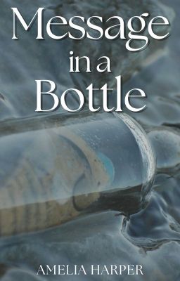 Message in a Bottle [LGBTQ+] [ONC 2024]