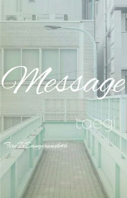 Message || Taegi ✔