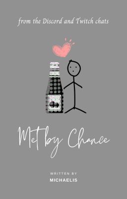 Met by Chance