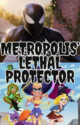 Metropolis' Lethal Protector