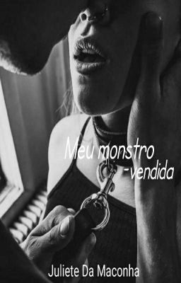 Meu monstro -Vendida [Morro]