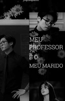 Meu professor é o meu marido- Jeon Jungkook