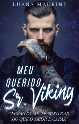 Meu Querido Sr. Viking [REPOSTANDO]