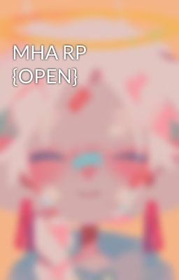 MHA RP {OPEN}