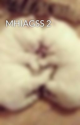 MHIAGSS 2