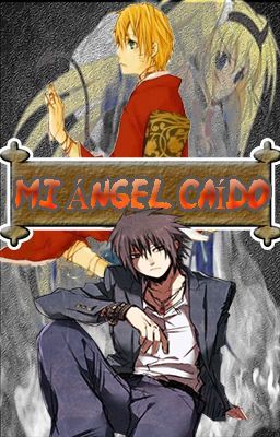 Mi ÁNGEL CAÍDO [SasuNaru +15]